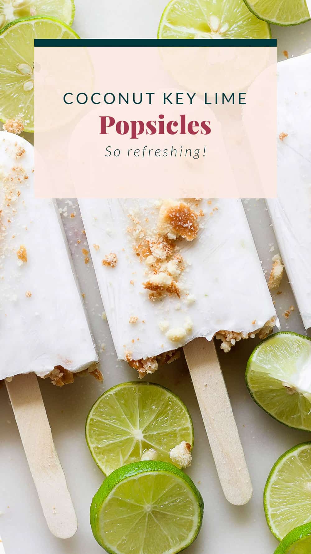 Coconut Key Lime Pie Popsicles - Fit Foodie Finds