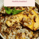 Bowl of oatmeal topped with fresh peach slices, granola, and a mint sprig; text overlay reads "Peach Crumble Oatmeal – Healthy breakfast!.